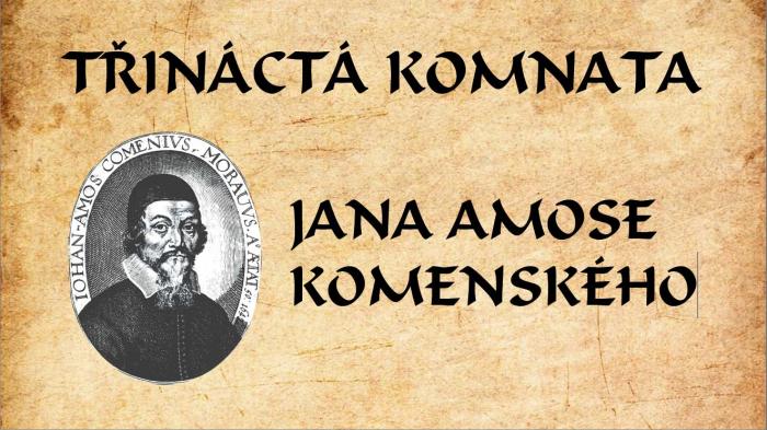 Třináctá komnata Jana Amose Komenského